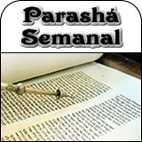 Escuchar la Parasha de la Semana